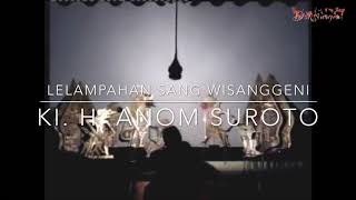 Lelampahan sang Wisanggeni —— Anom Suroto