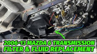 200613 Mazda 6 Transmission Filter & Fluid Replacement HowTo