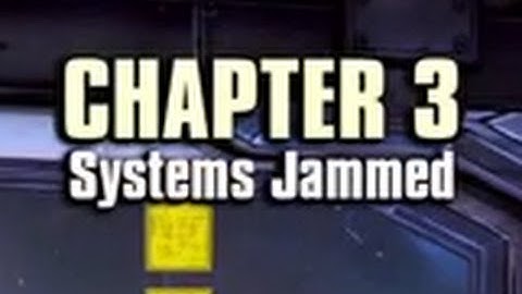 Borderlands The Pre-Sequel - TVM - Chapter 3: Systems Jammed