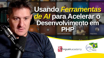 Usando Ferramentas de IA para Acelerar o Desenvolvimento em PHP — Conteído #phpconferencebrasil