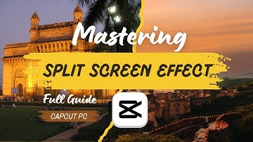 CapCut PC Tutorial: Mastering the Split Screen Effect - Full Guide