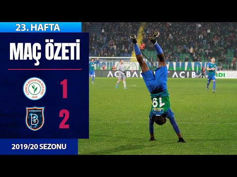 ÖZET: Ç.Rizespor 1-2 M.Başakşehir | 23. Hafta - 2019/20