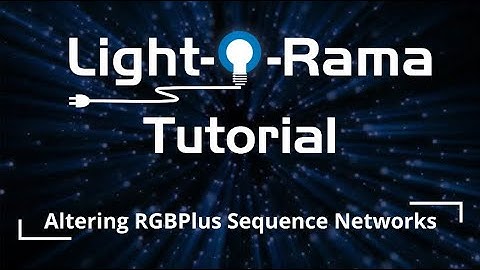 Light-O-Rama RGBPlus Sequences: Altering Default Networks