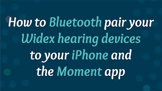 How to connect Widex hearing aids to an iPhone? | Moment App | Sound Relief screenshot 3
