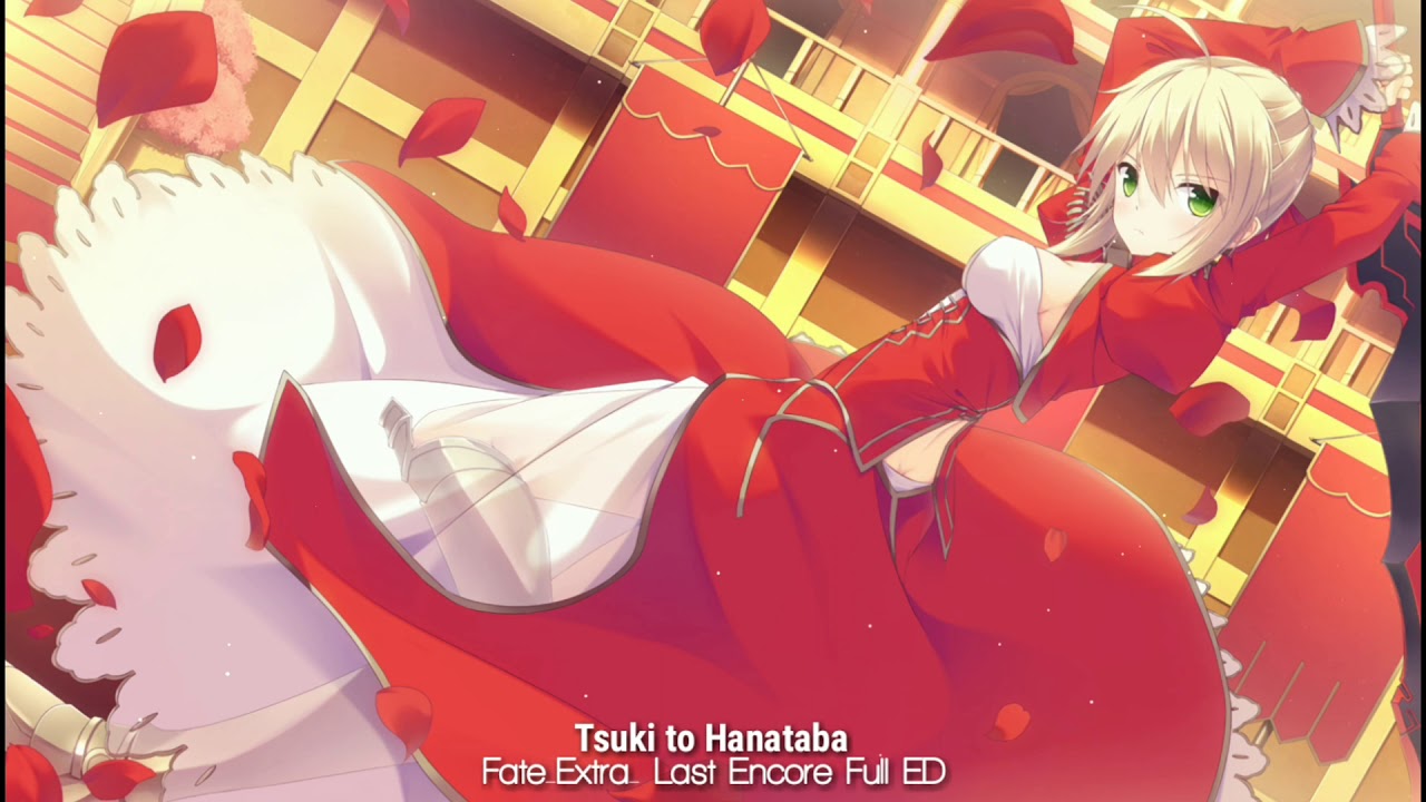 Fate Extra Last Encore Ed Sayuri Tsuki To Hanataba Looped Youtube