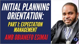 INITIAL PLANNING ORIENTATION  (IPO) PART 1 - NEFO  ESIMAI - SETTING YOUR EXPECTATIONS RIGHT