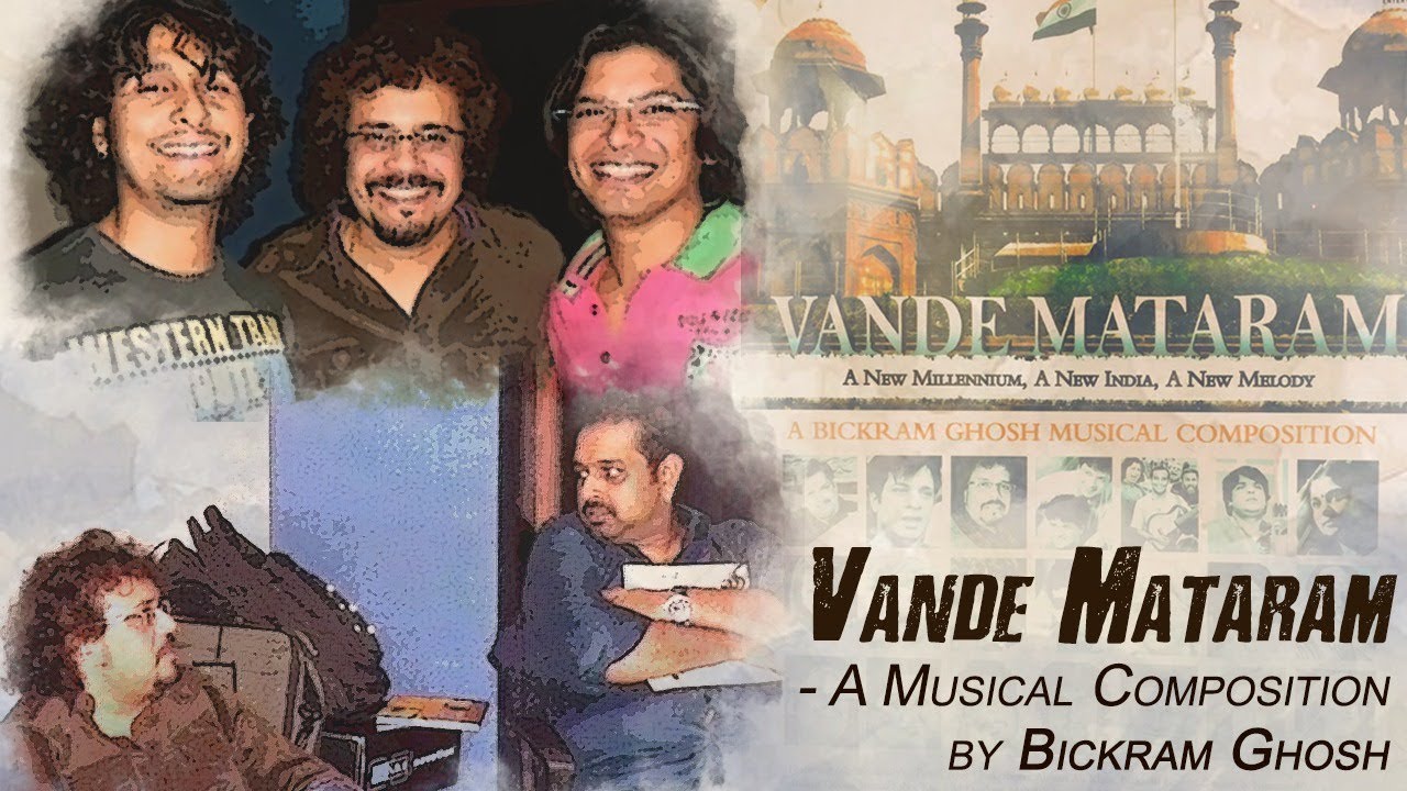 bickram ghosh vande mataram