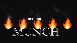 MEEK MILL- Munch ft. Kur (Lyric Video) #meekmill #munch #flamerz5