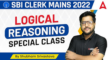 SBI CLERK MAINS LOGICAL REASONING SPECIAL CLASS  | By Shubham Srivastava