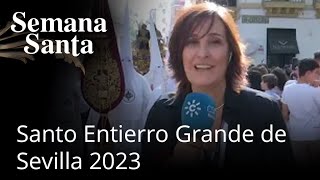 Santo Entierro Grande de Sevilla 2023