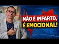 Não é infarto, é emocional!