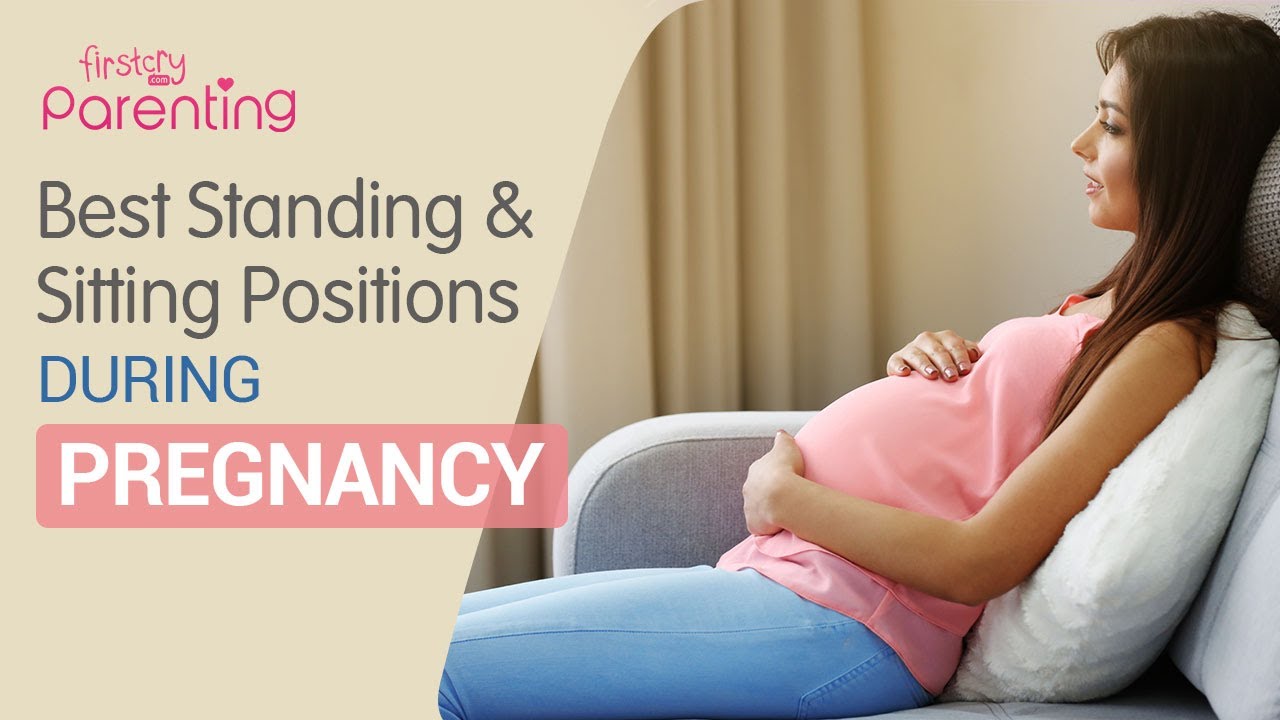 Standing And Sitting Positions To Follow And Avoid During Pregnancy Youtube