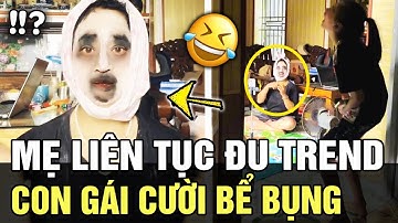 Lướt TÓP TÓP quá 180 phút, mẹ liên tục ĐU TREND khiến con gái CƯỜI BÒ cầu cứu cư dân mạng | TÁM TV