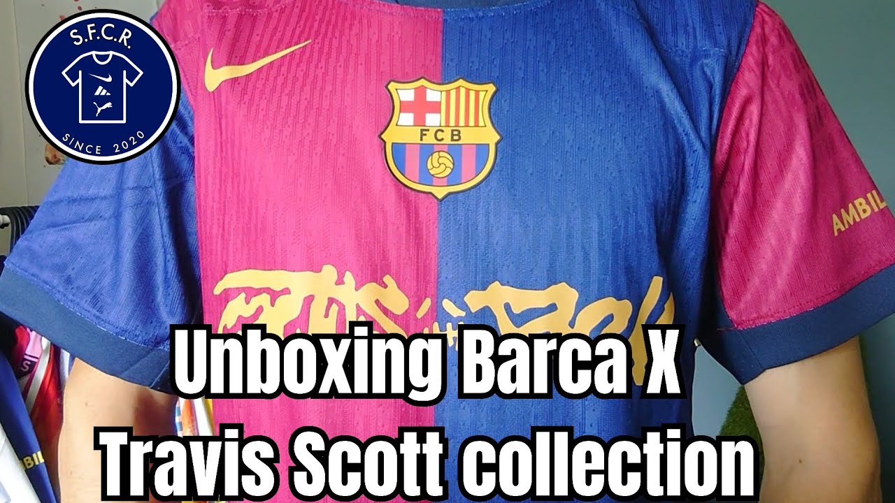 FC BARCELONA X TRAVIS SCOTT 2025 unboxing [Mmjerseys6] #FCB