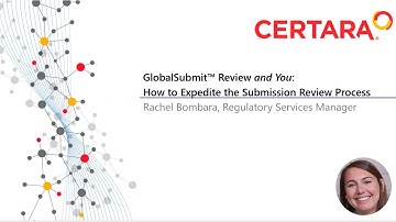 Global Submit Review and You: How to Expedite the Submission Review Process