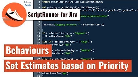 ScriptRunner - Behaviour to set Original Estimates based on Priority