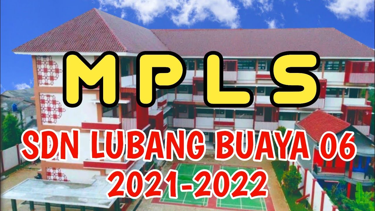MPLS SDN LUBANG BUAYA 06 TP. 2021-2022