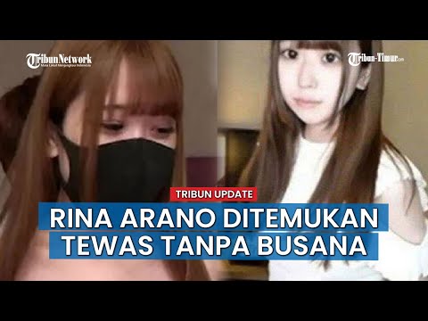 FAKTA-FAKTA Kematian Rina Arano, Model Dewasa Jepang Usia 23 Tahun yang Ditemukan Tewas Tanpa Busana