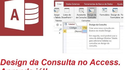 Design da consulta Access - Muito fácil!!