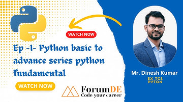 EP - 01 Python Basic Advance to Series Python Fundamental | Mr. Dinesh Kumar #python
