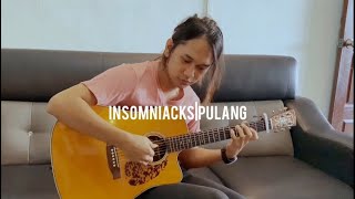 Pulang | Insomniacks - Guitar Version by Anwar Amzah (fingerstyle)