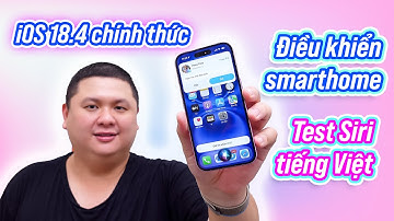 iOS 18.4 chính thức, có Siri tiếng Việt!
