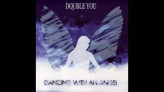 Double You - Dancing With an Angel (Radio Mix)