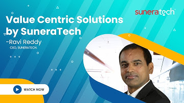 Value Centric Solutions by SuneraTech