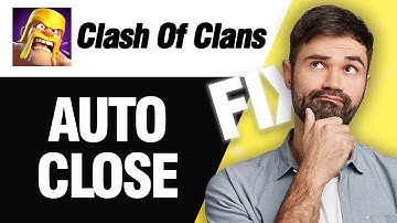 How To Fix Clash Of Clans Auto Close | Easy Quick Solution