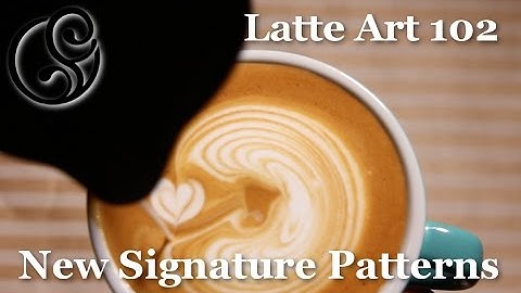 Creating a New Signature - Latte Art 102 - Coffeefusion