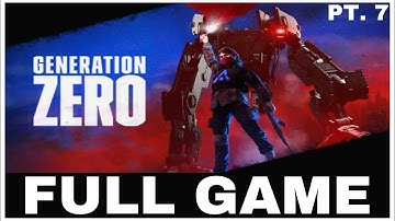 GENERATION ZERO | Full Game Part 7 No Commentary | Xbox Series X