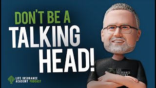The One Skill that Eliminates All Objections in Life Insurance Sales