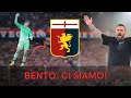 BENTO-GENOA, CI SIAMO! DETTAGLI, CIFRE E FORMULA: IL COLPO È SERVITO!