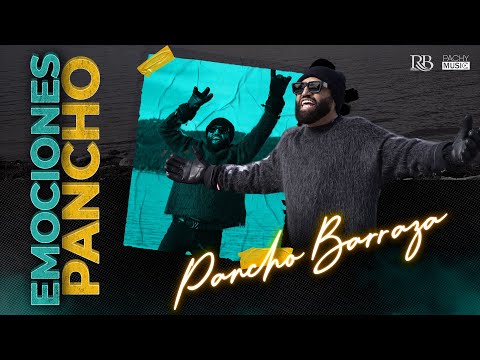 Pancho Barraza - Emociones [Video Oficial]