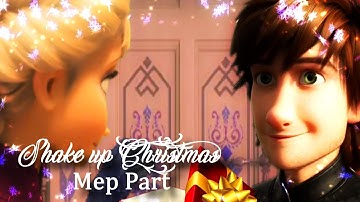 Shake up Christmas Mep Part 3 Hiccelsa