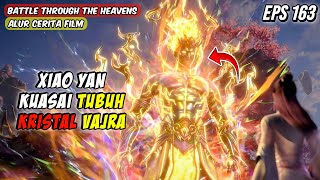 XIAO YAN KUASAI TUBUH KRISTAL VAJRA - BTTH Season 5 Episode 163