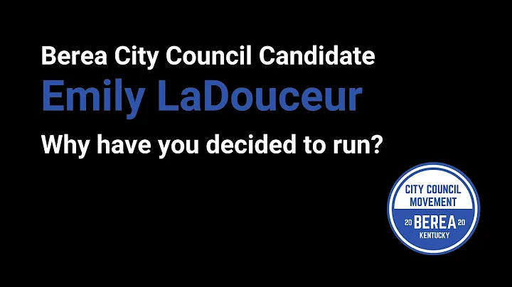 Emily LaDouceur for Berea City Council: Why have y...