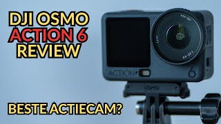 Dji Osmo Action 6 Review De Beste Action Cam Van 2025?