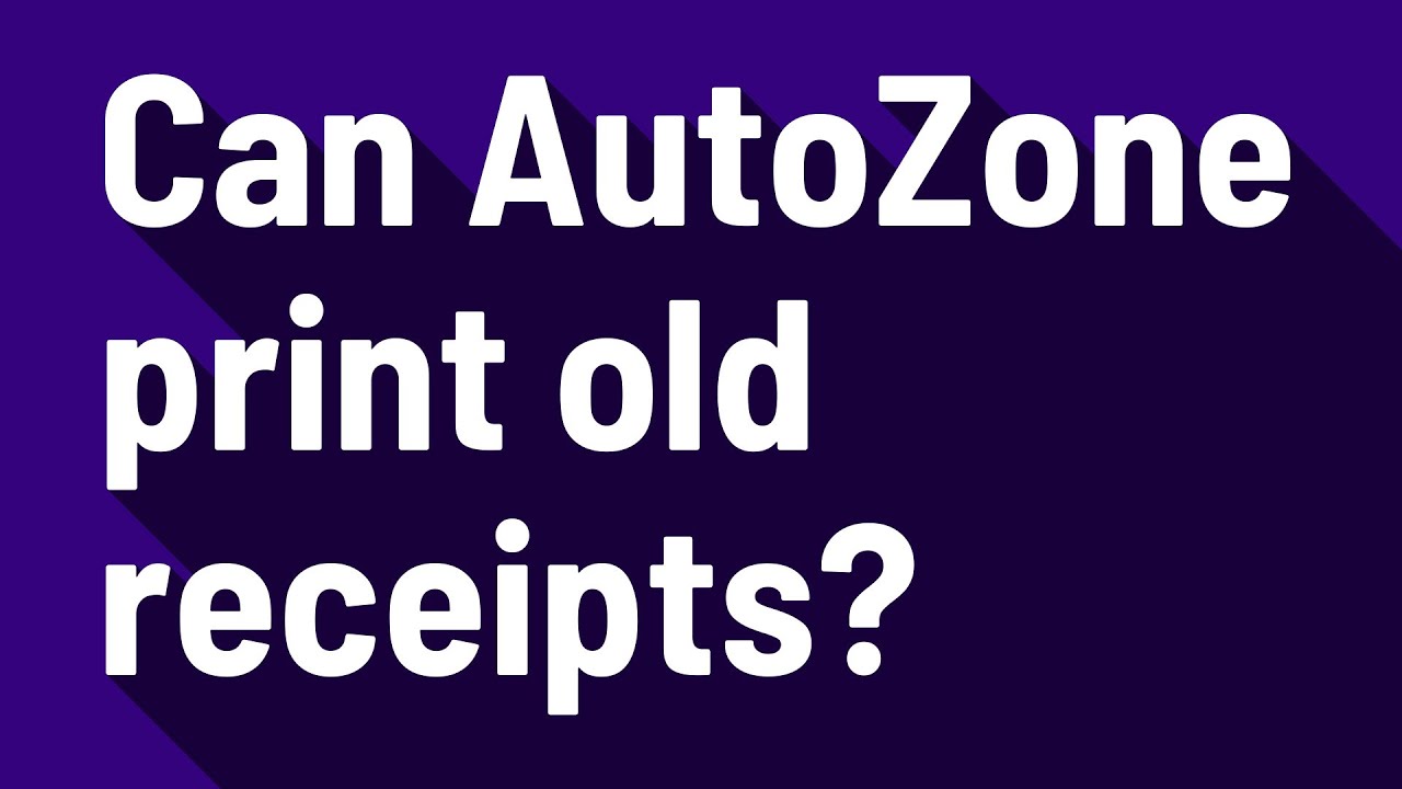 can-autozone-print-old-receipts-youtube