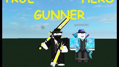 Roblox script showcase \True Hero Gunner/