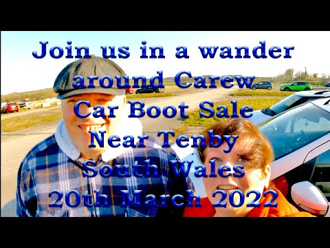 Carew Car Boot Sale re-opens | Come wander around some of the stalls with us | 20th March 2022