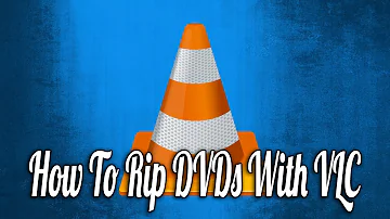 Como copiar DVD com VLC Media Player?
