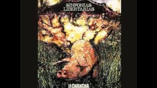 La Chancha Muda - Sinfonías Libertarias (Full Album, 2016)