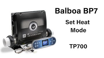 Balboa BP7 Set the Heat Mode