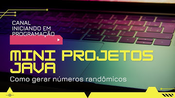 Como gerar números randômicos em Java