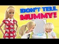 Barbie  please dont tell mummy  ep404