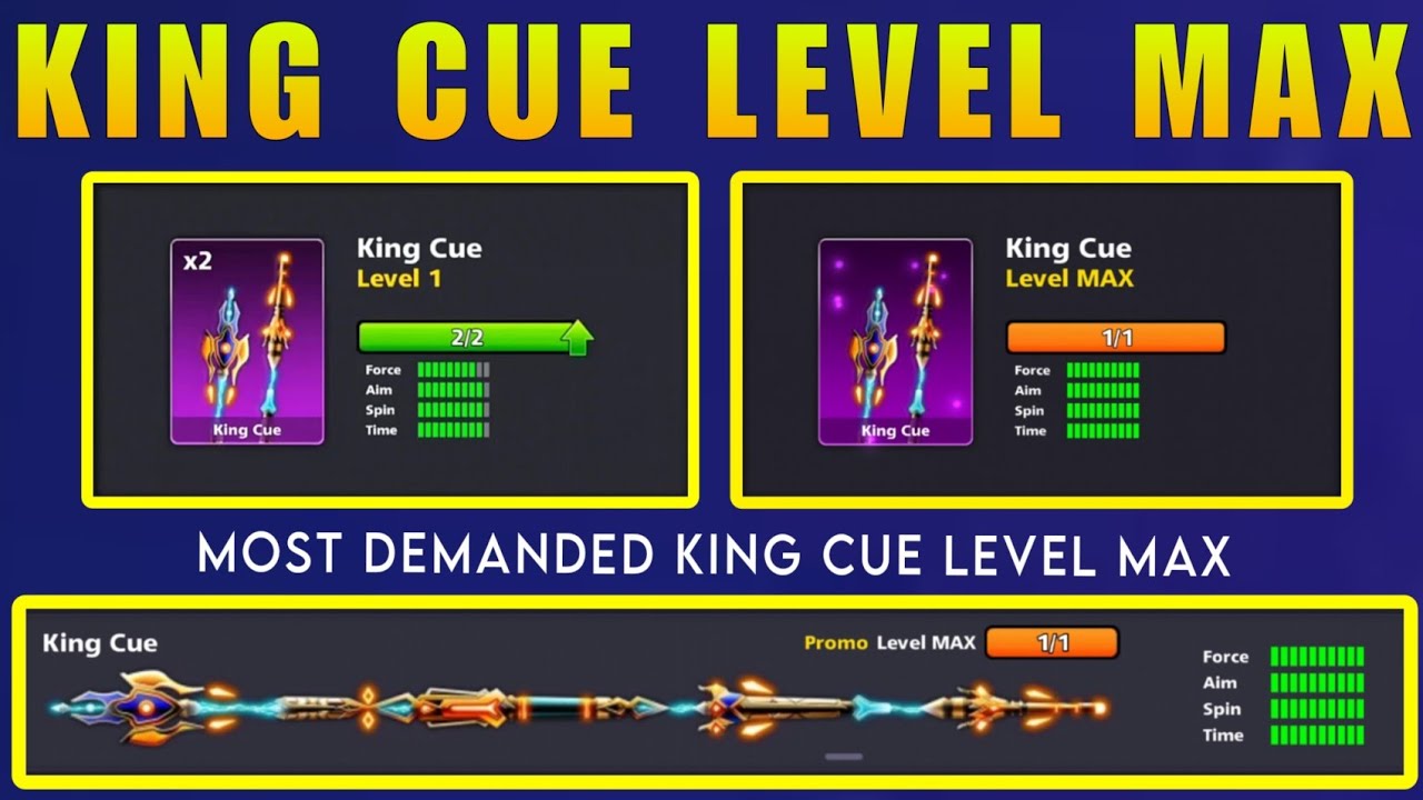 King Cue Level Max 🎉 8BallPool - Most Demanded King Cue Level 1 To Level Max