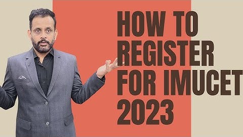 How to register for Imucet 2023? Complete process of registration.