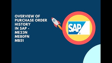 Overview of Purchase Order History in SAP