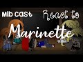 Mlb Cast Reacts to Marinette//⚠️Very Sad⚠️//